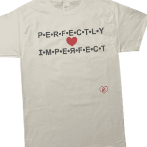 A white t-shirt with the words " perfectly imperfect ".